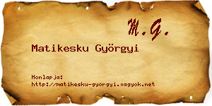 Matikesku Györgyi névjegykártya